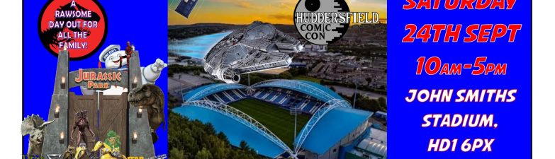 Huddersfield Comic Con