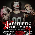 Aesthetic Perfection UK TOUR